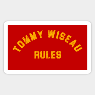 Tommy Wiseau Rules Sticker